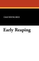 Early Reaping
