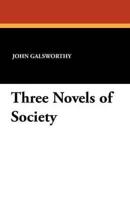Three Novels of Society