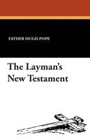 The Layman's New Testament