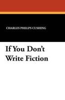 If You Don't Write Fiction