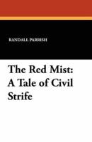 The Red Mist: A Tale of Civil Strife