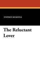 The Reluctant Lover