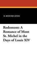 Rodomont: A Romance of Mont St. Michel in the Days of Louis XIV