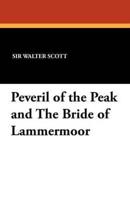 Peveril of the Peak and the Bride of Lammermoor