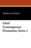 Chief Contemporary Dramatists, Series 1