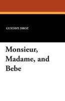 Monsieur, Madame, and Bebe