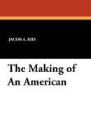 The Making of An American