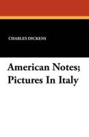 American Notes; Pictures In Italy