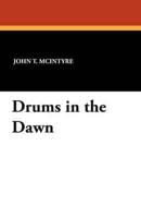 Drums in the Dawn