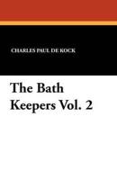 The Bath Keepers Vol. 2