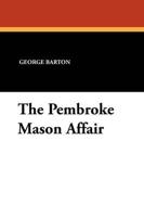 The Pembroke Mason Affair