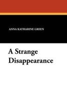 A Strange Disappearance