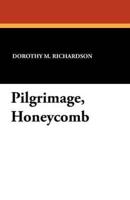 Pilgrimage, Honeycomb