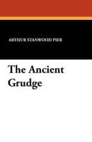 The Ancient Grudge