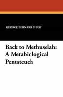 Back to Methuselah: A Metabiological Pentateuch