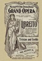 Tristan and Isolde: Libretto, German and English Text