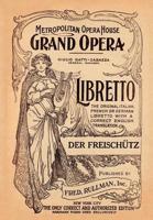 Der Freishutz: Libretto, German and English Text
