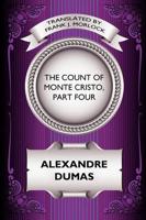 The Count of Monte Cristo, Part Four: The Revenge of Monte Cristo: A Play in Five Acts