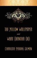 The Yellow Wallpaper and What Diantha Did