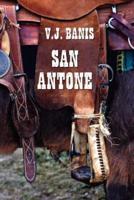 San Antone: An Historical Novel