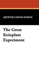 The Great Keinplatz Experiment