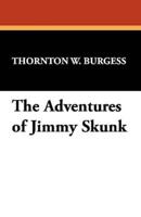 The Adventures of Jimmy Skunk