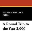 A Round Trip to the Year 2,000