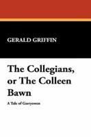 The Collegians, or the Colleen Bawn