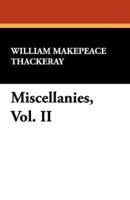 Miscellanies, Vol. II