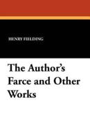 The Author's Farce and Other Works