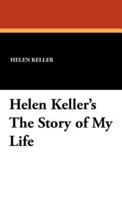 Helen Keller's the Story of My Life