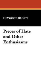 Pieces of Hate and Other Enthusiasms