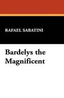 Bardelys the Magnificent