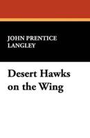 Desert Hawks on the Wing