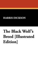 The Black Wolf's Breed [Illustrated Edition]