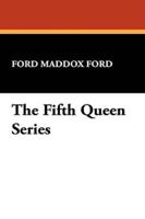 The Fifth Queen Series