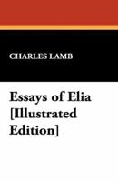 Essays of Elia [Illustrated Edition]