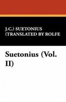 Suetonius (Vol. II)