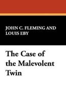 The Case of the Malevolent Twin