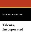 Talents, Incorporated