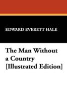 The Man Without a Country [Illustrated Edition]