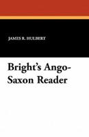 Bright's Ango-Saxon Reader