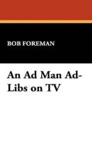 An Ad Man Ad-Libs on TV