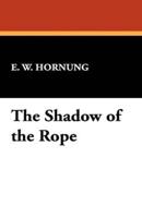 The Shadow of the Rope