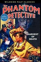 The Phantom Detective: Harvest of Death