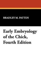 Early Embryology of the Chick, Fourth Edition