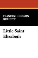 Little Saint Elizabeth