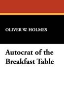 Autocrat of the Breakfast Table