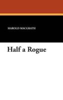 Half a Rogue