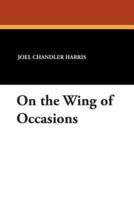 On the Wing of Occasions